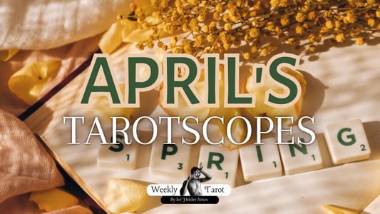 April Tarotscopes ( Tarot Reading + horoscopes) by Sir Helder Amos Professional Tarot Reader
